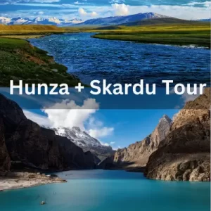 Hunza Valley and Skardu Valley combined Tour - Rozefs Tourism