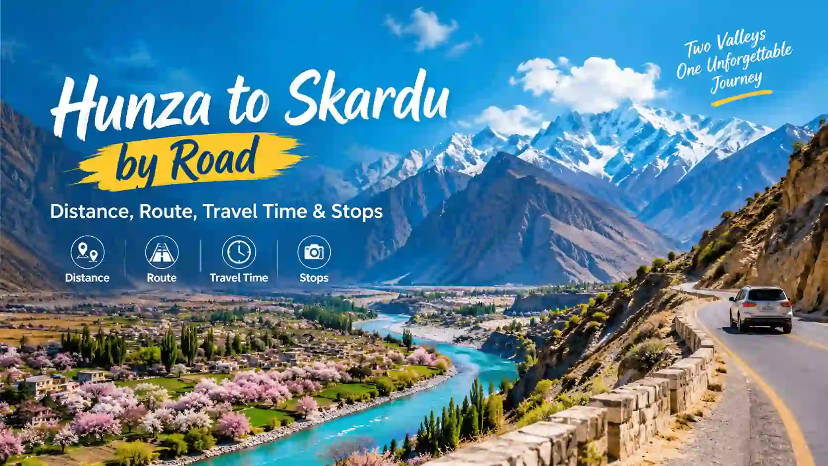 Hunza to Skardu One Unforgettable Journey - Rozefs Touirsm