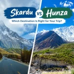 hunza vs skardu valleys - Rozefs Tourism